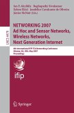 NETWORKING 2007. Ad Hoc and Sensor Networks, Wireless Networks, Next Generation Internet (eBook, PDF)