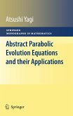 Abstract Parabolic Evolution Equations and their Applications (eBook, PDF)