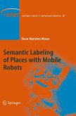 Semantic Labeling of Places with Mobile Robots (eBook, PDF)