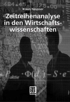 Zeitreihenanalyse in den Wirtschaftswissenschaften (eBook, PDF) - Neusser, Klaus