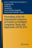 Proceedings of the 4th International Conference on Frontiers in Intelligent Computing: Theory and Applications (FICTA) 2015 (eBook, PDF)