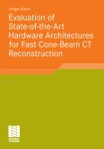 Evaluation of State-of-the-Art Hardware Architectures for Fast Cone-Beam CT Reconstruction (eBook, PDF)