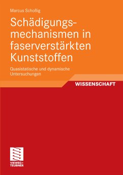 Schädigungsmechanismen in faserverstärkten Kunststoffen (eBook, PDF) - Schoßig, Marcus