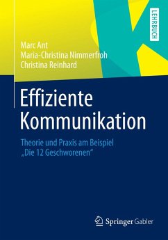 Effiziente Kommunikation (eBook, PDF) - Ant, Marc; Nimmerfroh, Maria-Christina; Reinhard, Christina