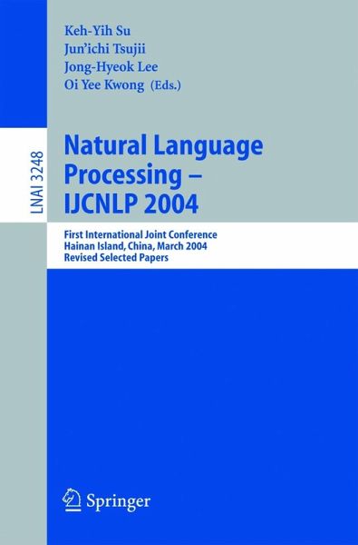 Natural Language Processing - IJCNLP 2004 (eBook, PDF) Natural Language Processing - IJCNLP 2004 (eBook, PDF)
