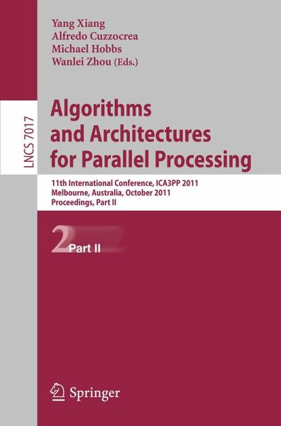 Algorithms and Architectures for Parallel Processing, Part II (eBook, PDF) Algorithms and Architectures for Parallel Processing, Part II (eBook, PDF)