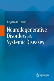 Neurodegenerative Disorders as Systemic Diseases (eBook, PDF)
