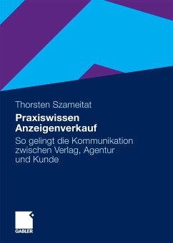 Praxiswissen Anzeigenverkauf (eBook, PDF) - Szameitat, Thorsten