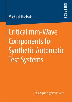 Critical mm-Wave Components for Synthetic Automatic Test Systems (eBook, PDF) - Hrobak, Michael