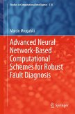 Advanced Neural Network-Based Computational Schemes for Robust Fault Diagnosis (eBook, PDF)