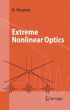 Extreme Nonlinear Optics (eBook, PDF) - Wegener, Martin