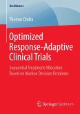 Optimized Response-Adaptive Clinical Trials (eBook, PDF)