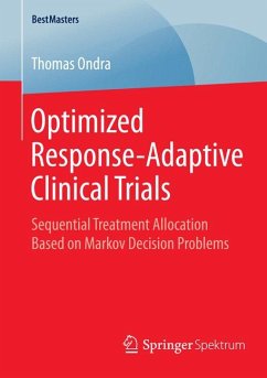 Optimized Response-Adaptive Clinical Trials (eBook, PDF) - Ondra, Thomas