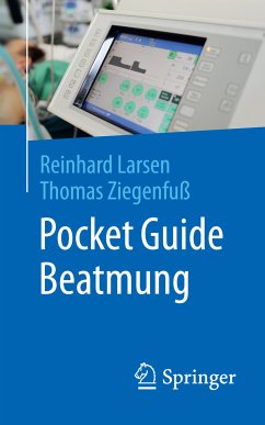 Pocket Guide Beatmung (eBook, PDF) - Larsen, Reinhard; Ziegenfuß, Thomas