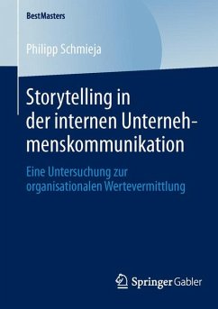 Storytelling in der internen Unternehmenskommunikation (eBook, PDF) - Schmieja, Philipp