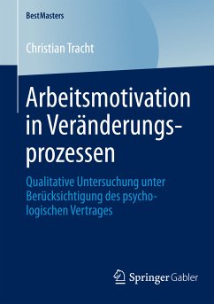 Arbeitsmotivation in Veränderungsprozessen (eBook, PDF) - Tracht, Christian