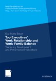 Top Executives’ Work Relationship and Work-Family Balance (eBook, PDF)