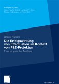Die Erfolgswirkung von Effectuation im Kontext von F&E-Projekten (eBook, PDF)