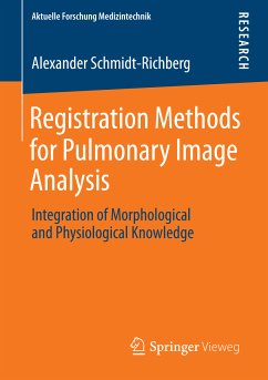 Registration Methods for Pulmonary Image Analysis (eBook, PDF) - Schmidt-Richberg, Alexander