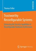 Trustworthy Reconfigurable Systems (eBook, PDF)