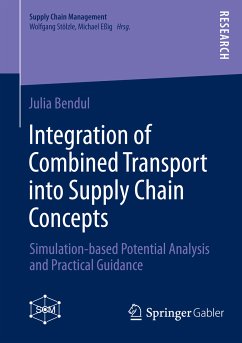 Integration of Combined Transport into Supply Chain Concepts (eBook, PDF) - Bendul, Julia