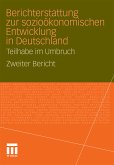 Berichterstattung zur sozio-ökonomischen Entwicklung in Deutschland - Teilhabe im Umbruch (eBook, PDF)