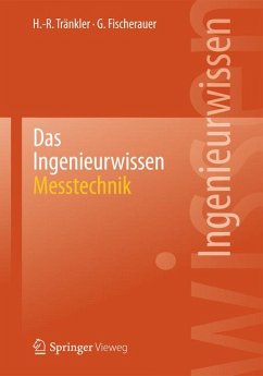 Das Ingenieurwissen: Messtechnik (eBook, PDF) - Tränkler, Hans-Rolf; Fischerauer, Gerhard