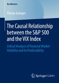 The Causal Relationship between the S&P 500 and the VIX Index (eBook, PDF)