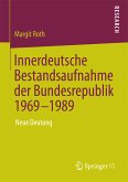 Innerdeutsche Bestandsaufnahme der Bundesrepublik 1969-1989 (eBook, PDF)