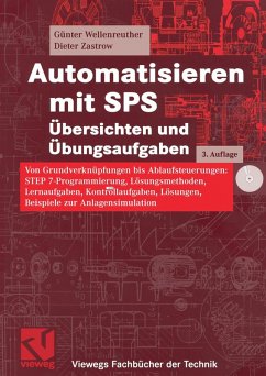 Automatisieren mit SPS Übersichten und Übungsaufgaben (eBook, PDF) - Wellenreuther, Günter; Zastrow, Dieter