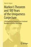 Markov's Theorem and 100 Years of the Uniqueness Conjecture (eBook, PDF)