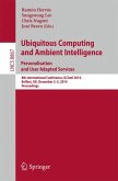 Ubiquitous Computing and Ambient Intelligence: Personalisation and User Adapted Services (eBook, PDF)