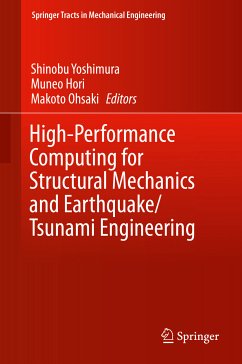 High-Performance Computing for Structural Mechanics and Earthquake/Tsunami Engineering (eBook, PDF)