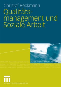 Qualitätsmanagement und Soziale Arbeit (eBook, PDF) - Beckmann, Christof