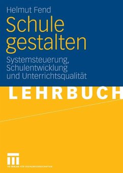 Schule gestalten (eBook, PDF) - Fend, Helmut