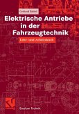 Elektrische Antriebe in der Fahrzeugtechnik (eBook, PDF)