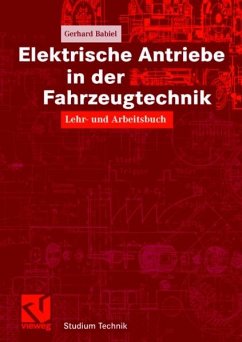 Elektrische Antriebe in der Fahrzeugtechnik (eBook, PDF) - Babiel, Gerhard