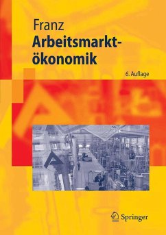 Arbeitsmarktökonomik (eBook, PDF) - Franz, Wolfgang