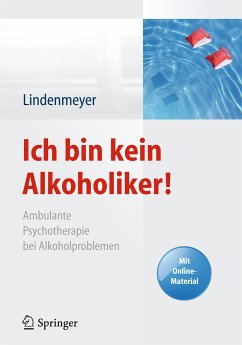 Ich bin kein Alkoholiker! (eBook, PDF) - Lindenmeyer, Johannes