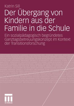 Der Übergang von Kindern aus der Familie in die Schule (eBook, PDF) - Sill, Katrin