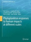 Phytoplankton responses to human impacts at different scales (eBook, PDF)