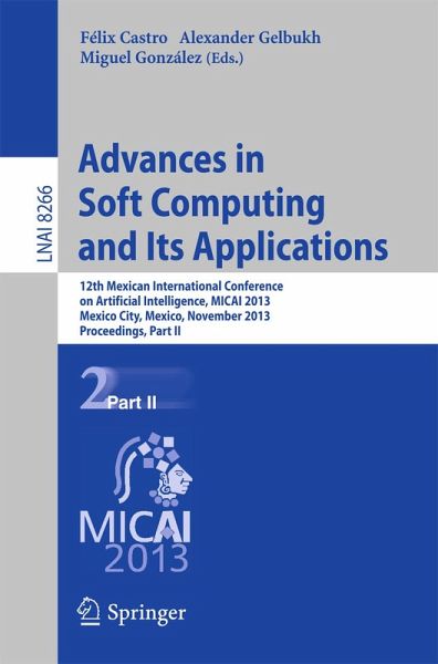 Advances in Soft Computing and Its Applications (eBook, PDF) Advances in Soft Computing and Its Applications (eBook, PDF)