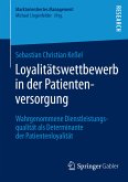 Loyalitätswettbewerb in der Patientenversorgung (eBook, PDF)