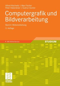 Computergrafik und Bildverarbeitung (eBook, PDF) - Nischwitz, Alfred; Fischer, Max; Haberäcker, Peter; Socher, Gudrun