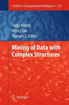 Mining of Data with Complex Structures (eBook, PDF) - Hadzic, Fedja; Tan, Henry; Dillon, Tharam S.