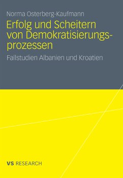 Erfolg und Scheitern von Demokratisierungsprozessen (eBook, PDF) - Osterberg-Kaufmann, Norma