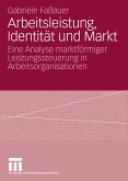Arbeitsleistung, Identität und Markt (eBook, PDF)