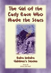 The Girl of the Early Race Who Made the Stars (eBook, ePUB)