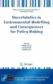Uncertainties in Environmental Modelling and Consequences for Policy Making (eBook, PDF)