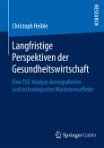 Langfristige Perspektiven der Gesundheitswirtschaft (eBook, PDF)